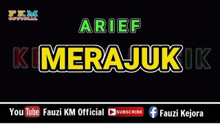 Arief - MERAJUK [ Karaoke ]