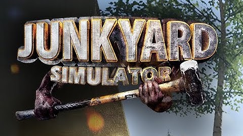 Junkyard Simulator Gameplay Walkthrough Part 1