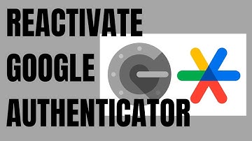 How to Reactivate Google Authenticator Codes When you lose your Phone