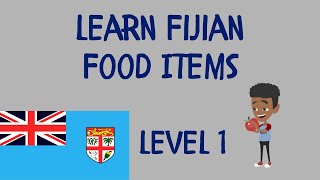 Learn Fijian – Food Items Vocabulary (Fijian Language)