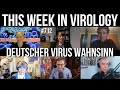 TWiV 712: Deutscher Virus Wahnsinn