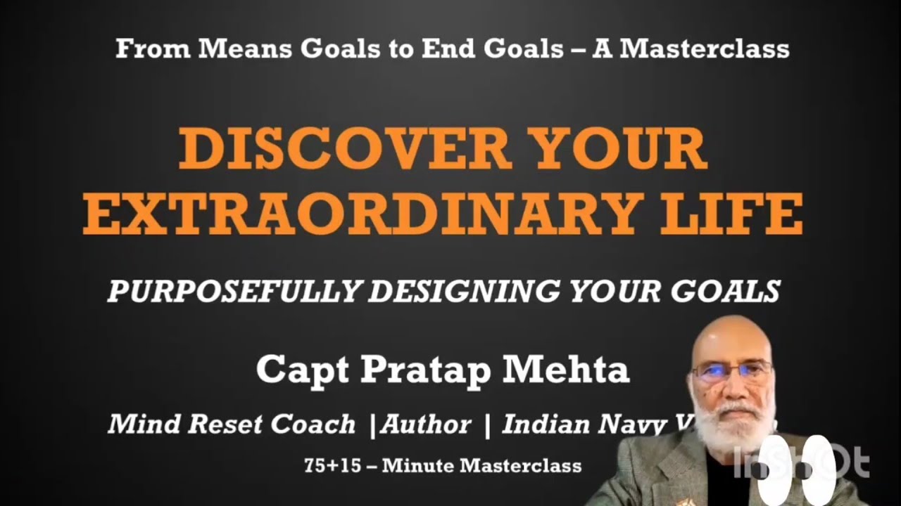 Discover Your Extraordinary Life - Purposefully Designing Your Goals 