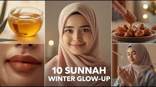 10 Sunnah Winter Glow Up Tips for Muslim Women | Natural & Effective screenshot 1