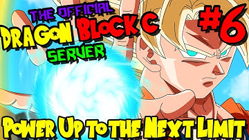 POWERING UP TO THE NEXT LIMIT! | The OFFICIAL Dragon Block C Server (Minecraft Server) - Episode 6