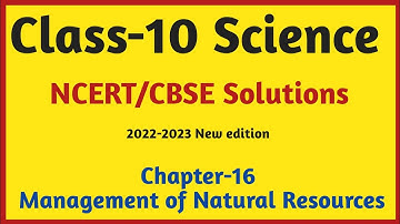 Class-10 Science Chapter 16 Question Answer | Management of Natural Resources NCERT Solutions | #QA