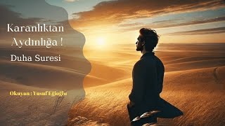 DUHA SURESİ | Allah’ın Rahmetiyle Ferahlatıcı Bir Sure!