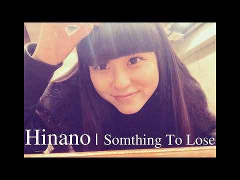 Hinano「Something To Lose」Music Video