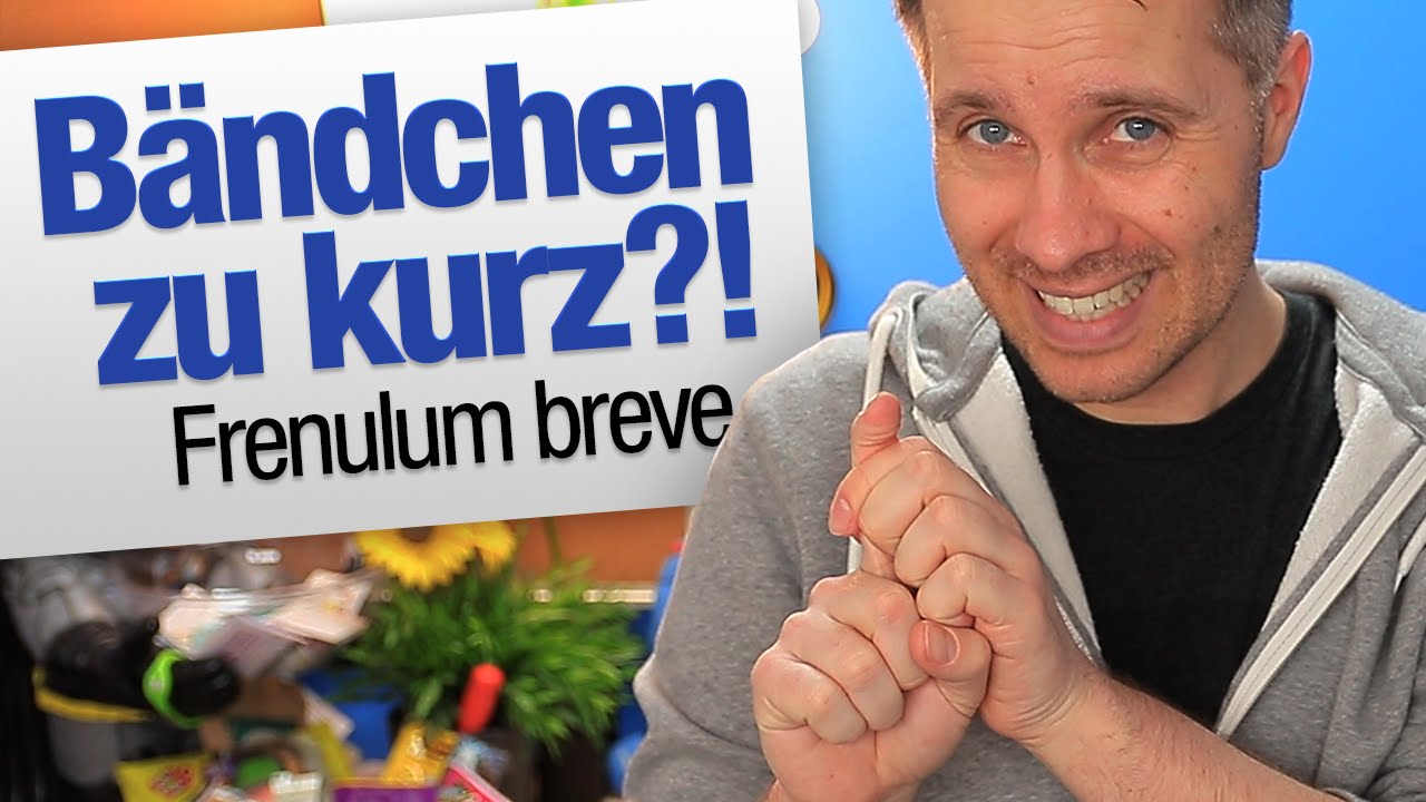 Zu folgen frenulum kurz Frenulum breve