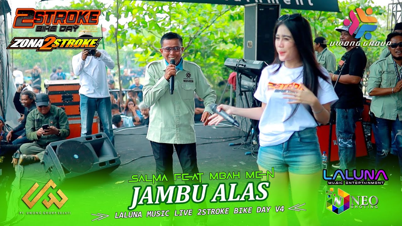 JAMBU ALAS - SALMA FEAT MBAH MEN - LALUNA MUSIC - 2STROKE BIKE DAY V4 REMBANG 2025