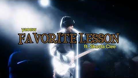 Thumbnail of Yaoew - Favorite Lesson ft. Skusta Clee (Lyrics Music taste)