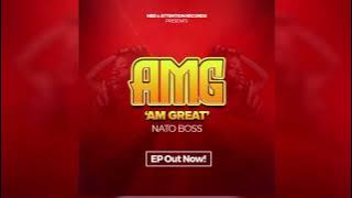 Nato Boss - AMG {OFFICIAL MUSIC AUDIO}