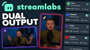 Streamlabs Dual Output Streaming: Everything You NEED To Know