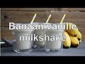 Banaan vanille milkshake maken