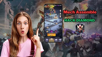 Mech Assemble Hack Diamond . Get Unlimited Diamonds (iOS/Androidd)