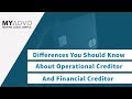 Differences you should know about operational creditor and financial creditor