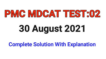 PMC Paper Solution||MDCAT Test 30 August 2021|| Complete Paper with Keys And Explanation
