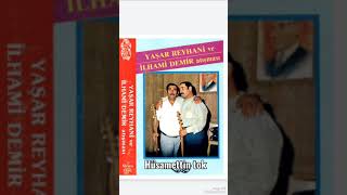 Aşık Yaşar Reyhani İlhami Demir (Gelme)