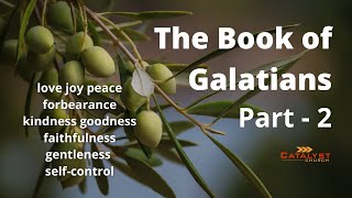 The Book Of Galatians - Part 2
