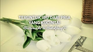 MUSIKALISASI USWA : TERUNTUK IBU DARI PRIA YANG KU CINTAI