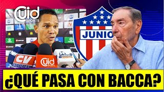 ¡ATENCIÓN JUNIOR! | CARLOS BACCA Y LA DECISIÓN DEFINITIVA ¿QUÉ PASARÁ CON EL FUTURO DEL CAPITÁN?