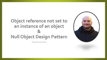 4 Scenarios of "Object reference not set..." and Null Object Design Pattern with C# and .Net Core