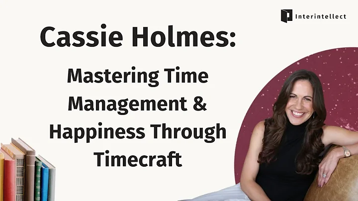 The Art of Time Crafting -- with Cassie Holmes and...