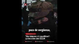 El día que el #ezln eliminó a su propio líder: Sin mesías ni salvadores #Zapatistas