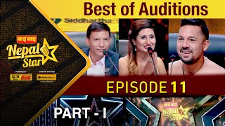 NEPAL STAR EPISODE - 11 || BEST OF AUDITIONS PART - 1 || NEPAL TELEVISION 2077-03-20