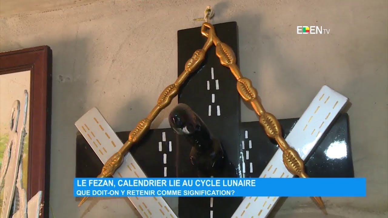Le FêZAN, calendrier lié au cycle lunaire que doiton y retenir comme