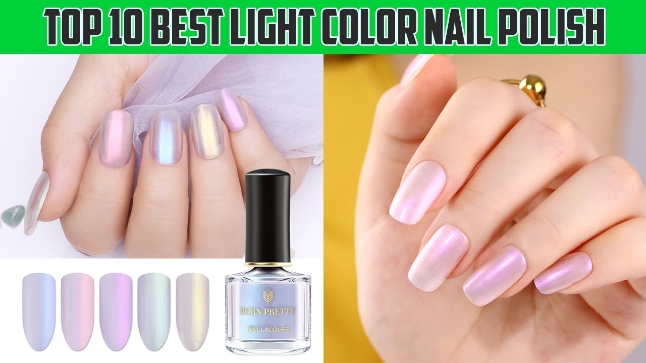 Top 10 Best Selling Light Color Nail Polish | Best Selling Bright Color Nail Polish | Ladies Corner