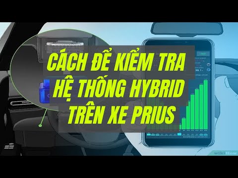 Video: 6 cách kiểm tra hệ thống hybrid trên ô tô Prius