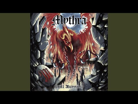 Mythra — Still Burning