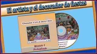 1-3 El artista y el decorador - Dominando el arte de decorar fiestas