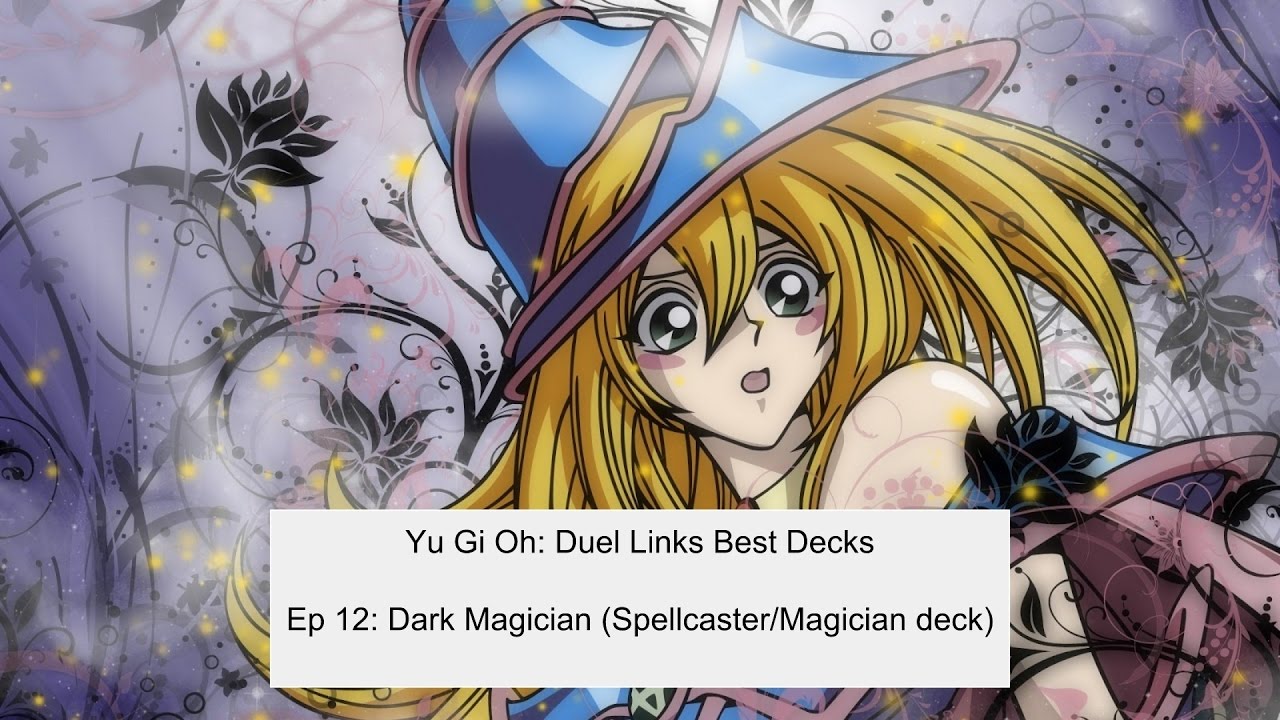 Duel Links Best Decks Ep 13: Dark Magician (Spellcaster/Magician deck)