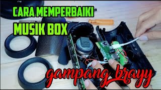 CARA MEMPERBAIKI MUSIK BOX