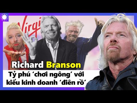 Video: Richard Branson: Tiểu Sử, Sự Nghiệp Và Cuộc Sống Cá Nhân
