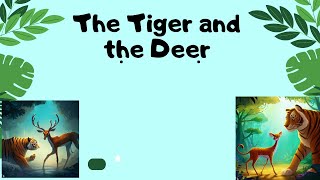 The Tiger and the Deer: Unlikely Allies of the Forest | Moral story made for kids