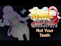 Rot Your Teeth [KIRLYQ ORIGINAL SOUNDTRACK]