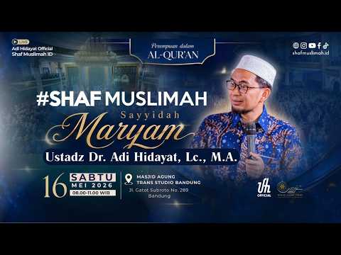 [LIVE] Kajian Shaf Muslimah | Perempuan Dalam Islam: Sayyidah Maryam - Ustadz Adi Hidayat