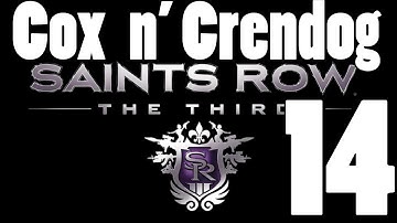 Saints Row the Third [Part 14]  w/ Cox n