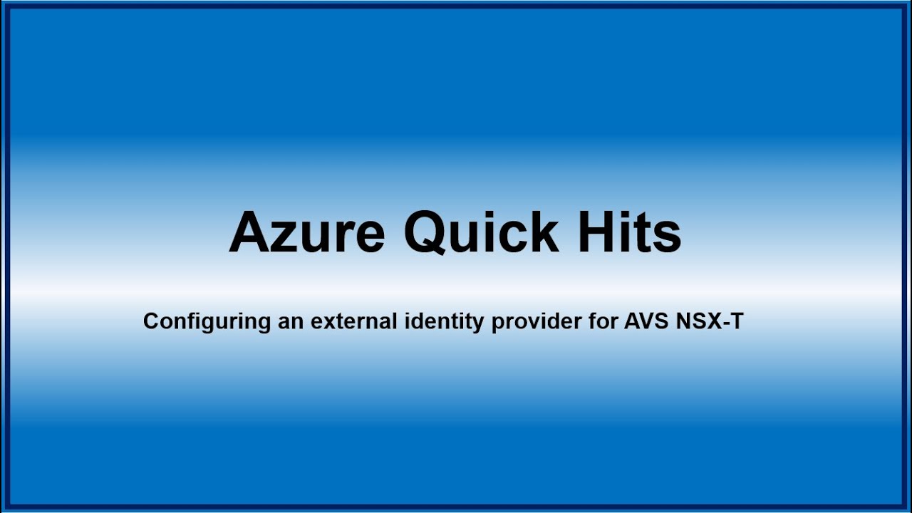 How to configure the Azure VMware Solution NSX-T External Identity Provider