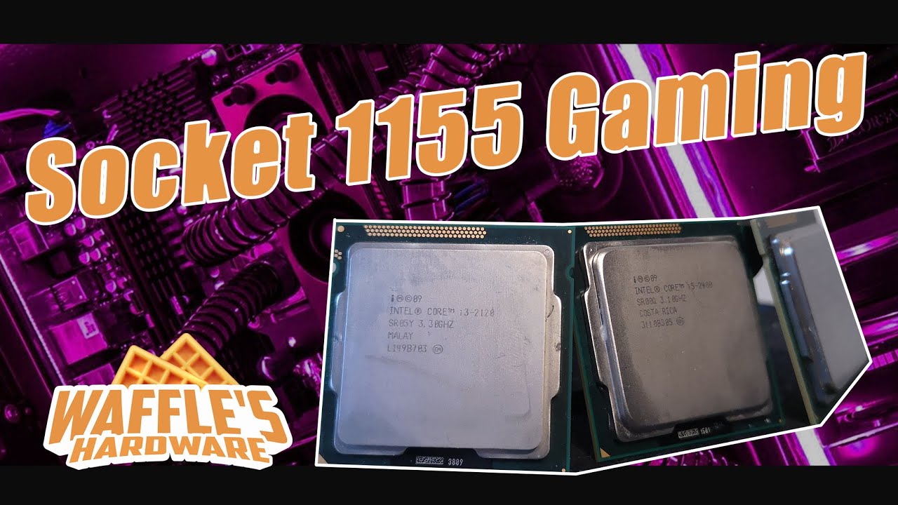 Socket 1155 Lineup ( i3 2120 i5 2400 i7 2600 in 2020 Games)