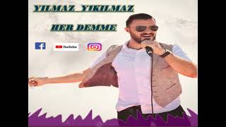 YILMAZ YIKILMAZ {Her Demme} 2021 gOwEnD Resimi