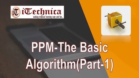 28. PPM- The Basic Algorithm with example/ Part-1