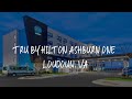 Tru by hilton ashburn one loudoun va review  ashburn  united states of america