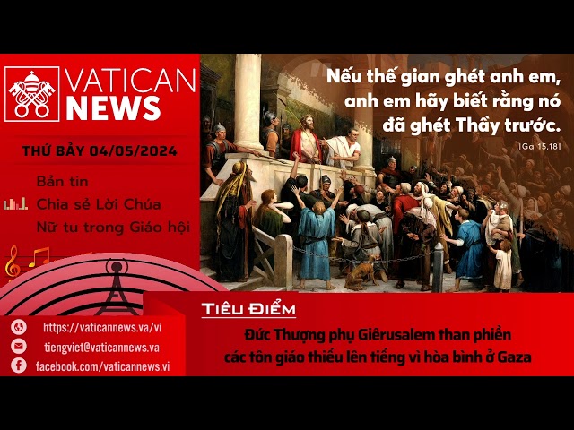 Radio thứ Bảy 04/05/2024 - Vatican News Tiếng Việt