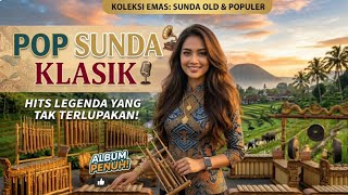 ALBUM POP SUNDA KLASIK: Hits Legendaris Paling Populer Sepanjang Masa