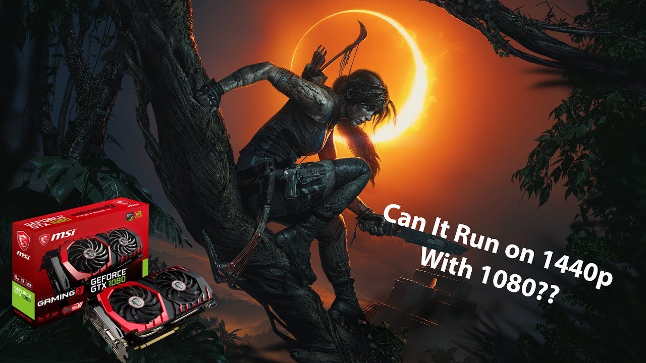 Shadow of the Tomb Raider On 1440p with GTX 1080 [Benchmark @ DX 12, TAA & SMAA + maxed]