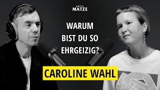 Caroline Wahl über 22 Bahnen, Ehrgeiz und Schreien im Wald