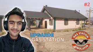 I UPGRADED MY PETROL PUMP IN [ GAS STATION SIMULATOR # 2 ]